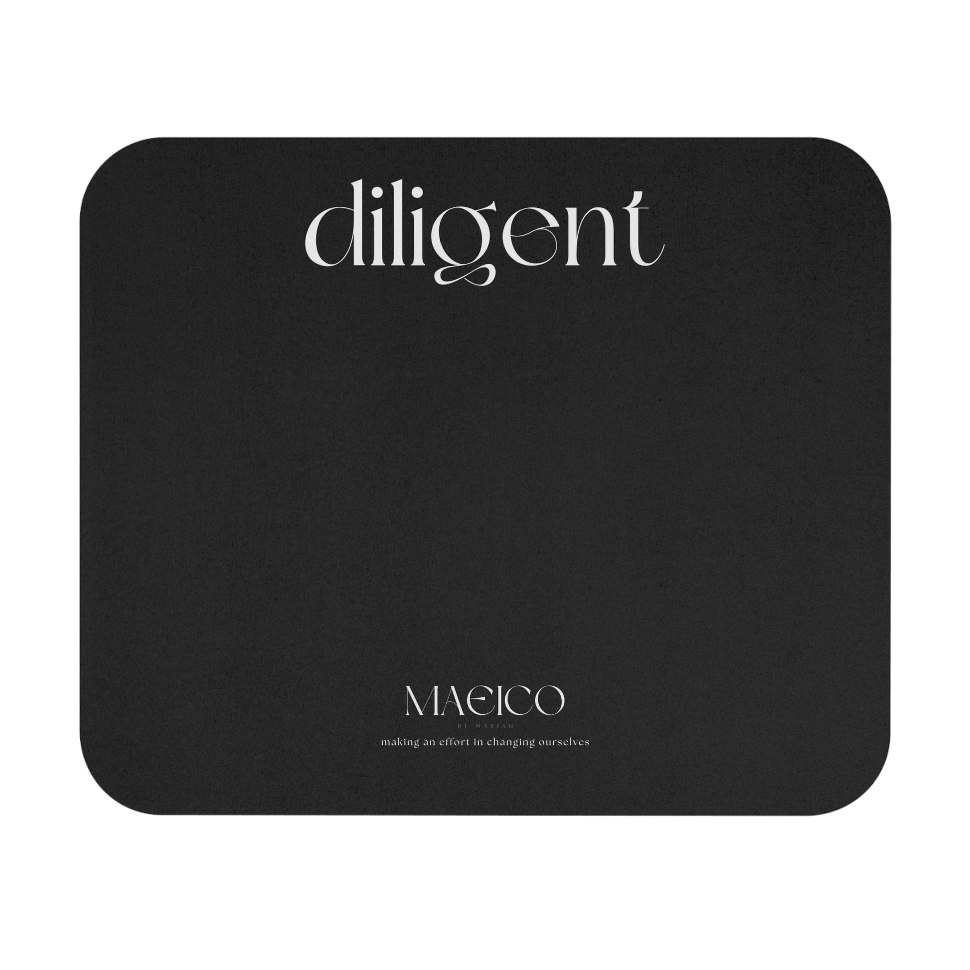 MAEICO'S Diligent Mouse Pad